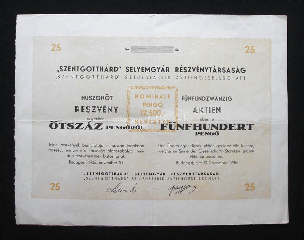 Szentgotthrd Selyemgyr rszvny 25x500 peng 1935